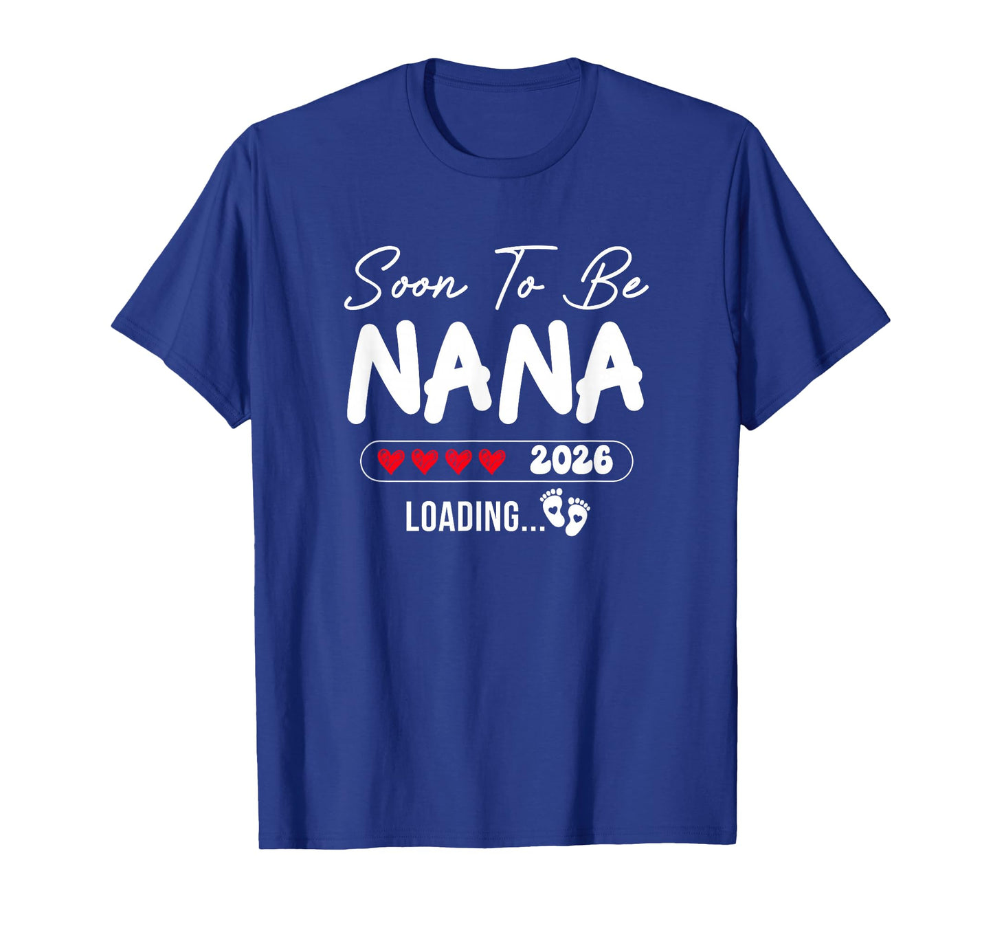 Soon To Be Nana 2026 Loading Promoted To Nana Est 2026 T-Shirt