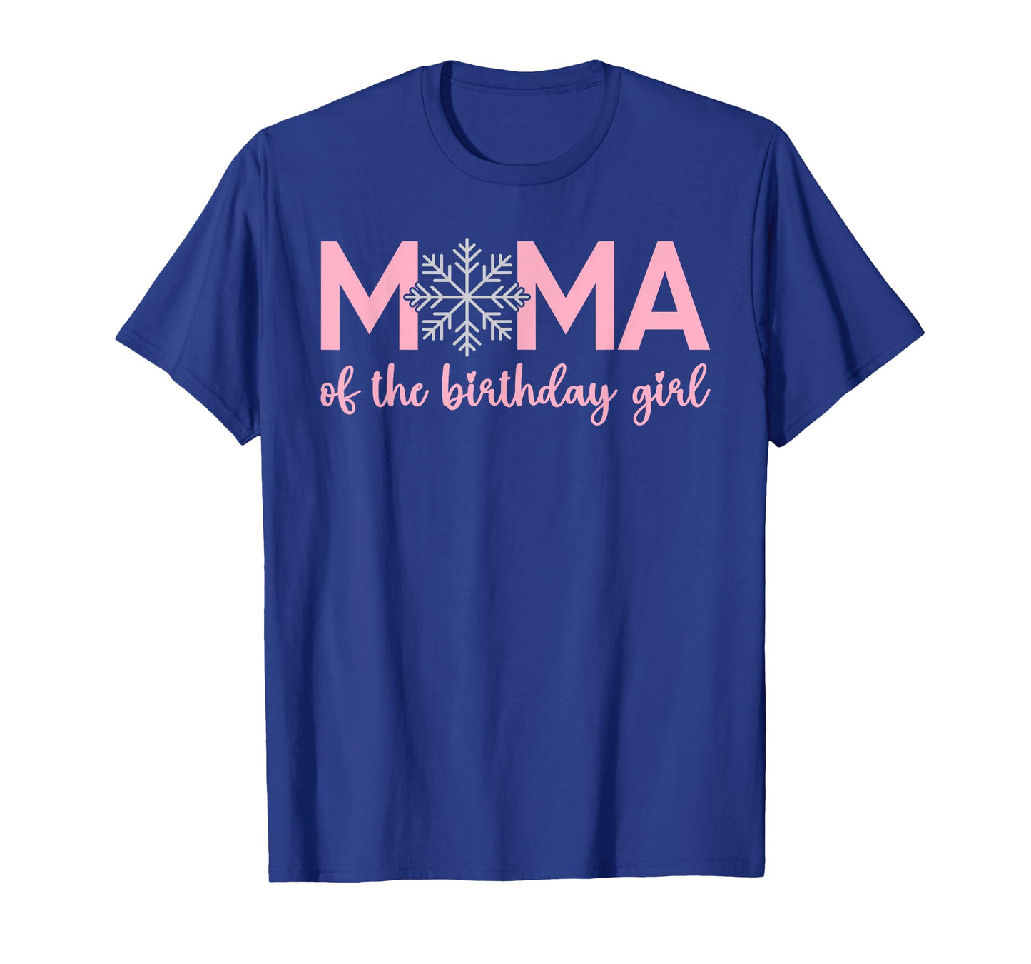 Mama Of The Birthday Girl Winter Onederland 1st Birthday T-Shirt