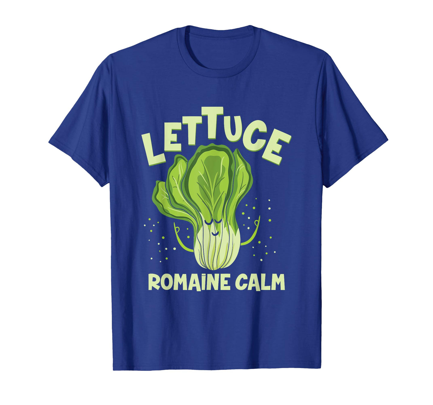 Lettuce Romaine Calm Mindfulness Vegan Yoga Lover Yogi Joke T-Shirt