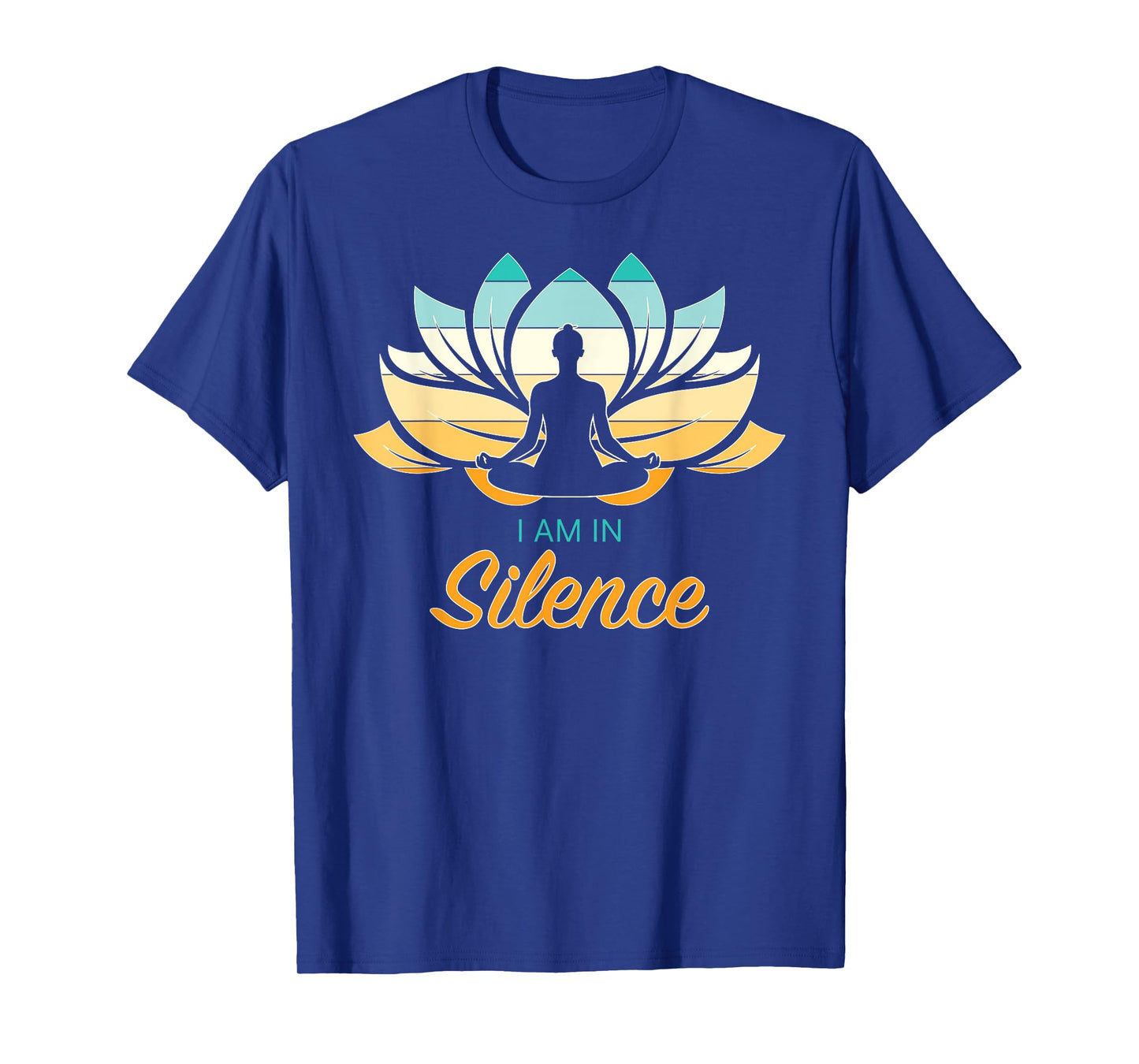 I Am In Slience Yoga Quiet Meditation Peace Tranquility T-Shirt