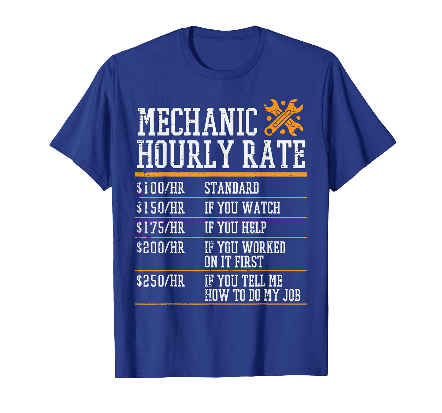 Mechanic Hourly Rate Funny Car Guy Automotive Joke Men Women T-Shirt