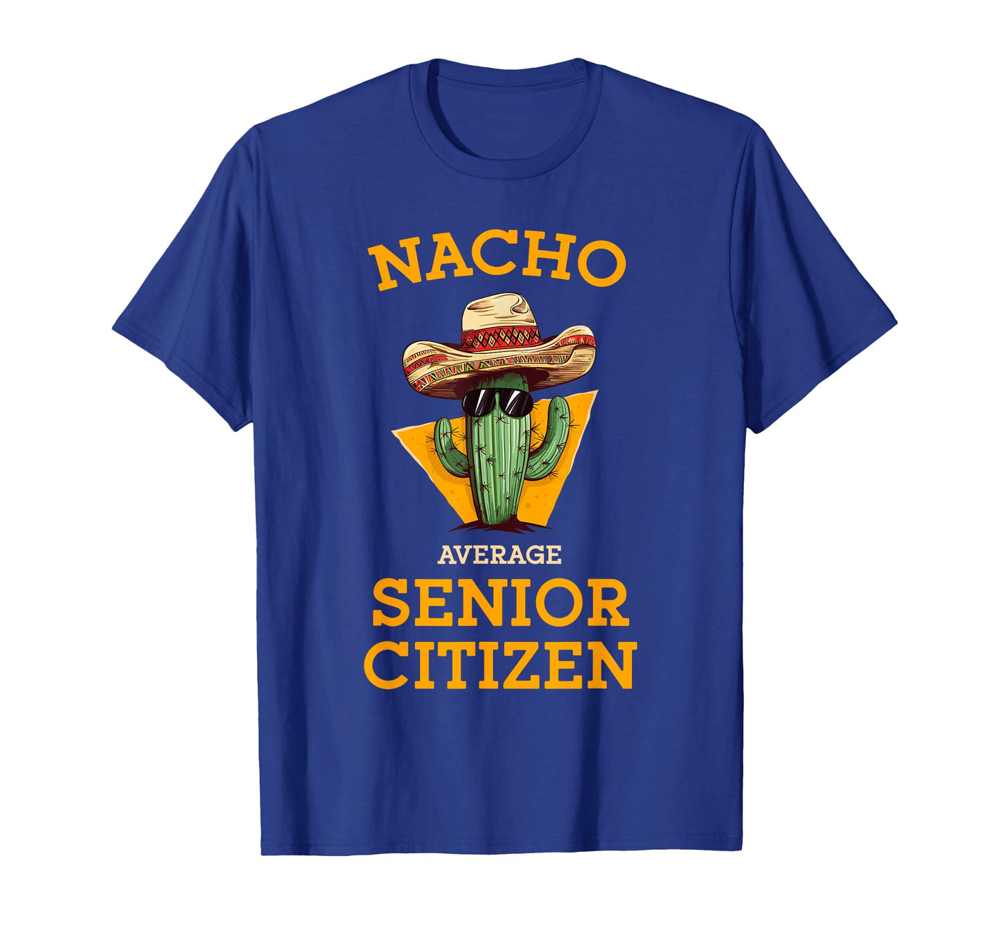 Nacho Average Senior Citizen Funny Mexican Old Person Humor T-Shirt