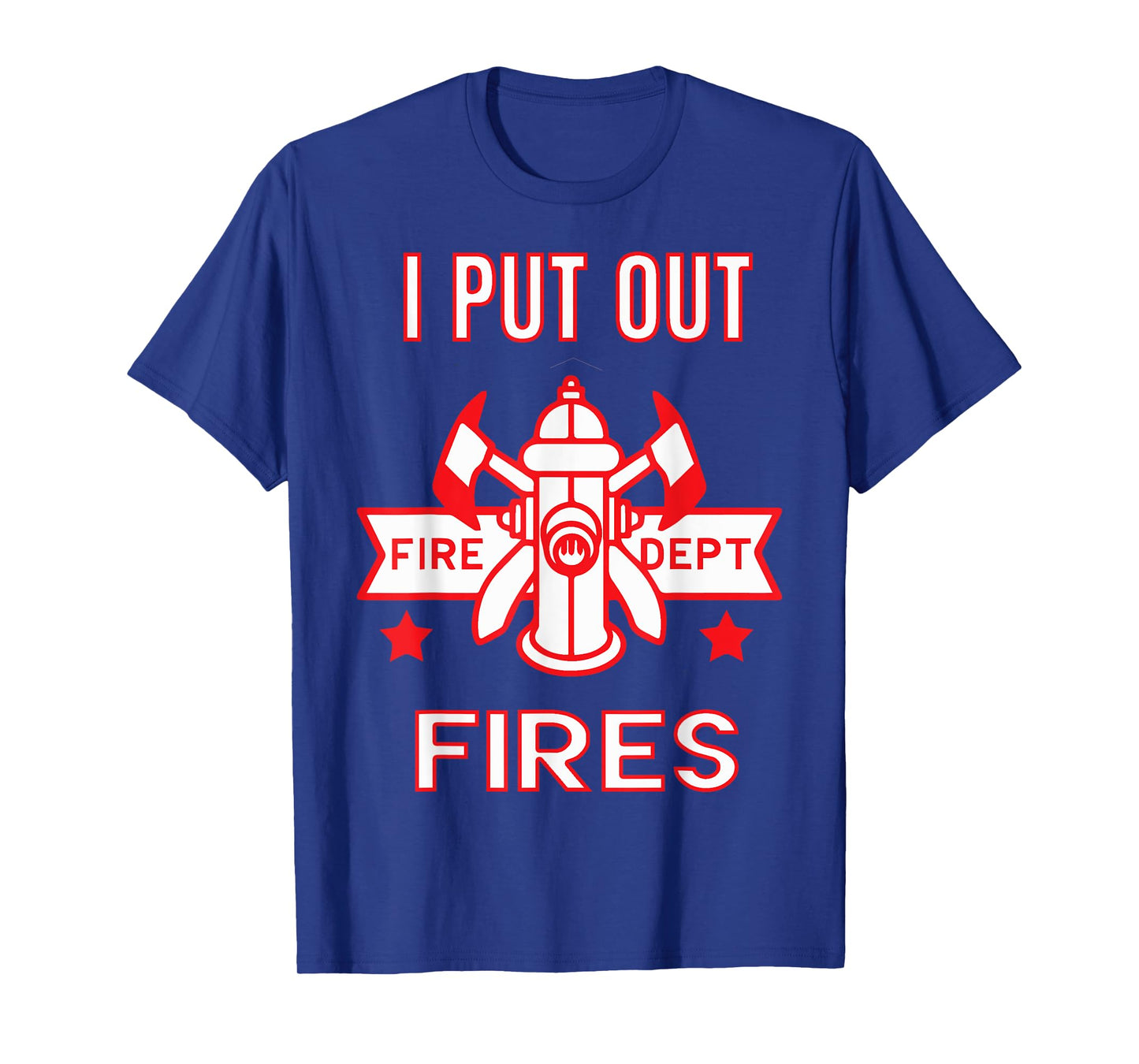 Halloween Costume Funny Firefighter I Put Out Fires Firemen T-Shirt