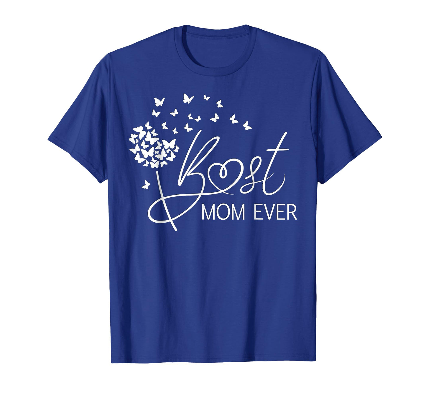 Mom Mothers Day Best Mom Ever T-Shirt