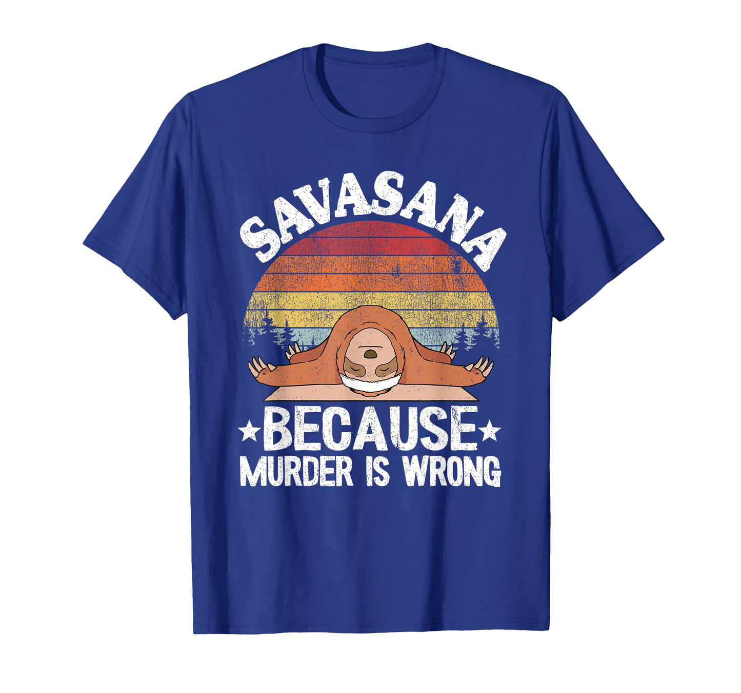 Savasana Because Murder Is Wrong Vintage Sloth Yoga T-Shirt