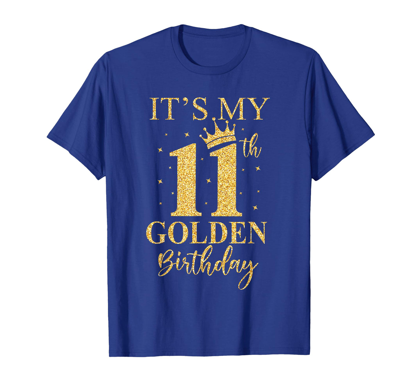 It's My 11th Golden Birthday 11 Year Old Bday Kids Born 2014 T-Shirt