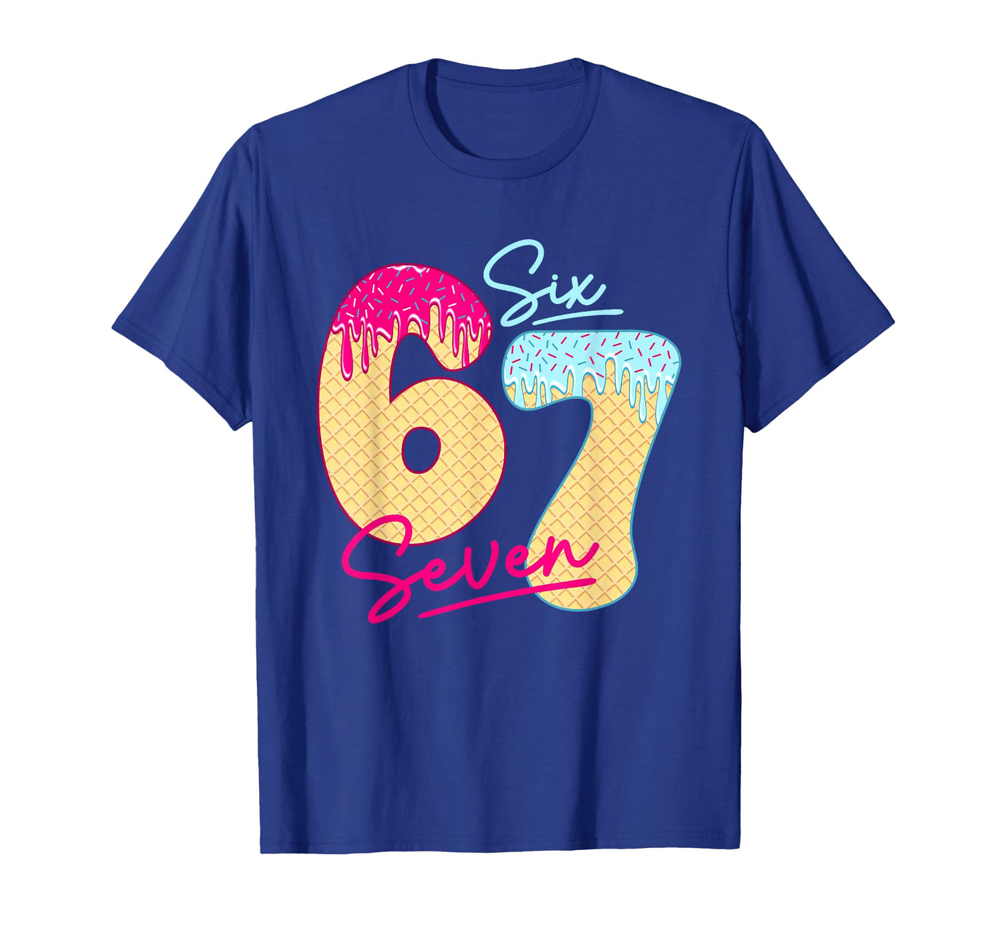 67 Ice Cream Drip Meme Funny Six Seven Gen Alpha Slang T-Shirt