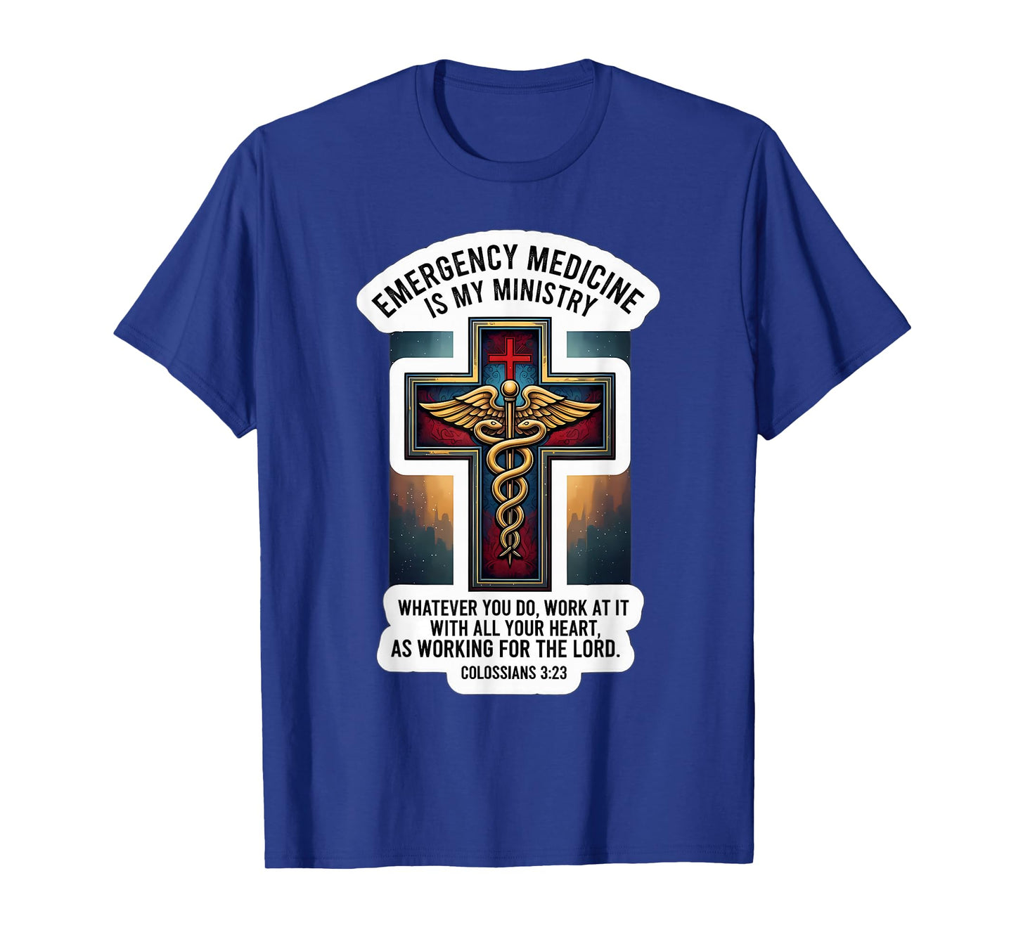 Christian EM Doctor Emergency Medicine is My Ministry Bible T-Shirt