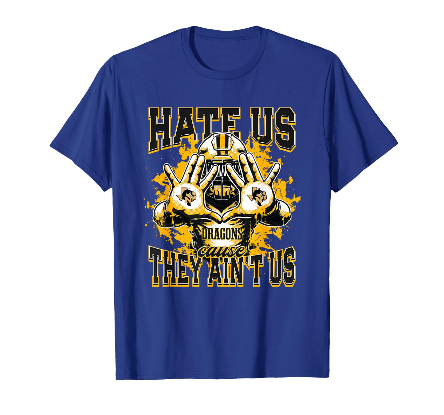 Nacogdoches Dragons Logo Hate Us Cause They Ain't HS T-Shirt