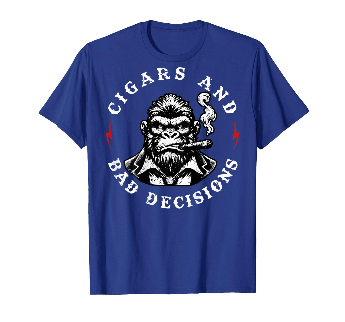Monkey Cigars And Bad Decisions T-Shirt
