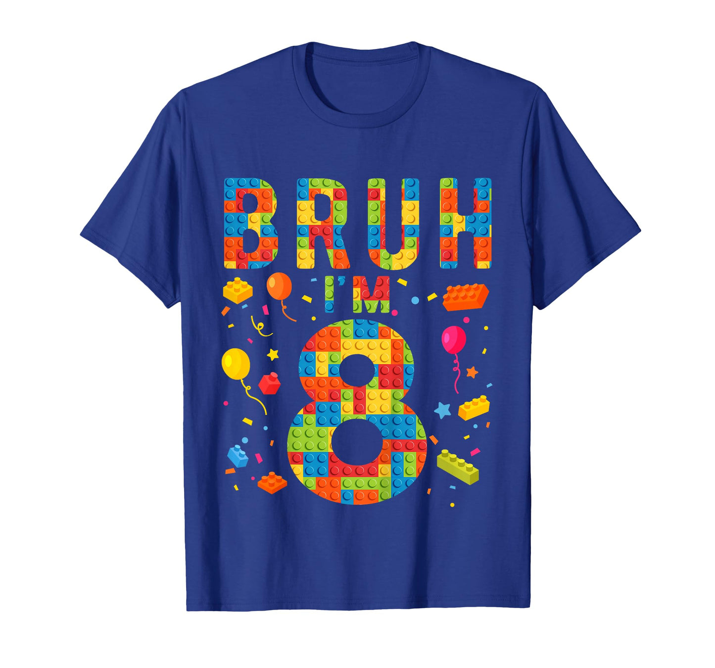 Kids 8 Year Old Building Blocks Bruh 8th Birthday Boy T-Shirt