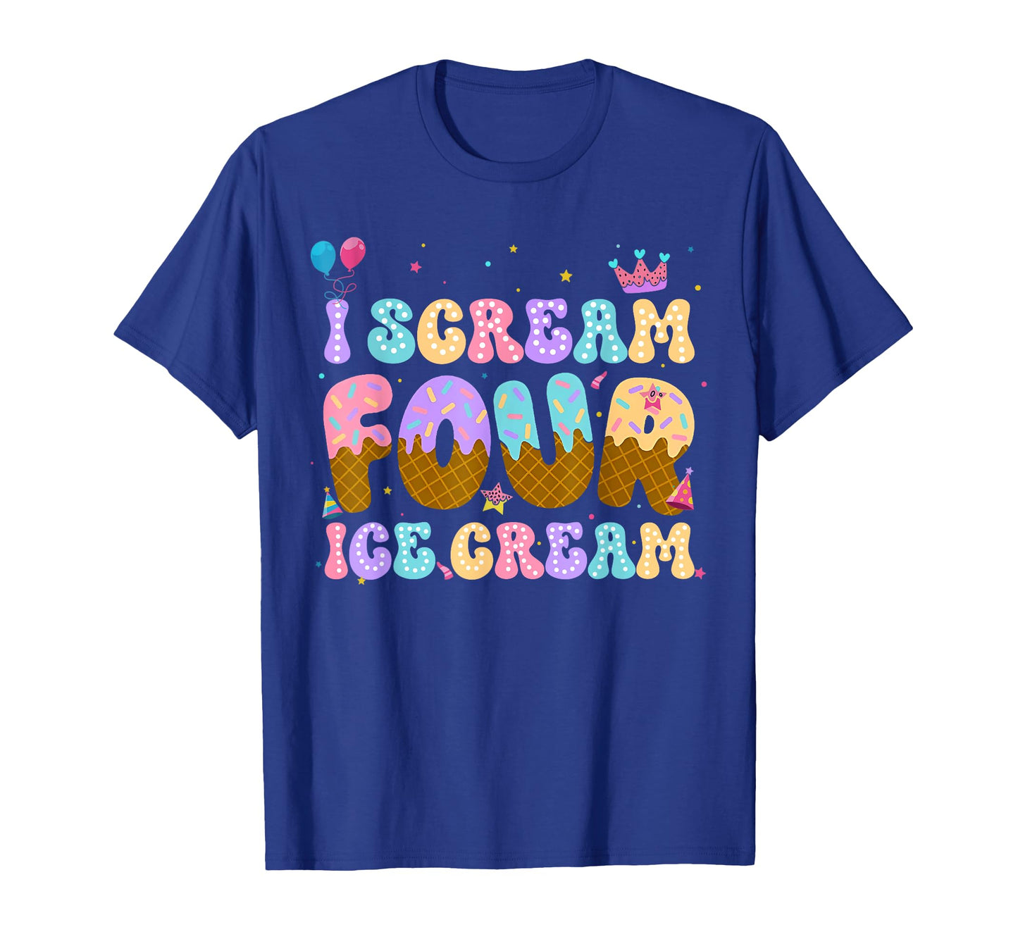 I Scream Four Ice Cream 4th Birthday Girl Boy Bday Party T-Shirt