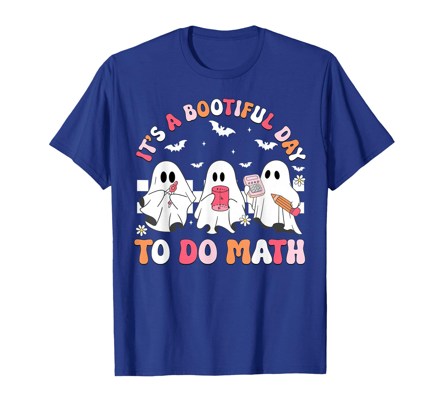 Groovy Its A Bootiful Day to Do Math Spooky Math Teacher T-Shirt
