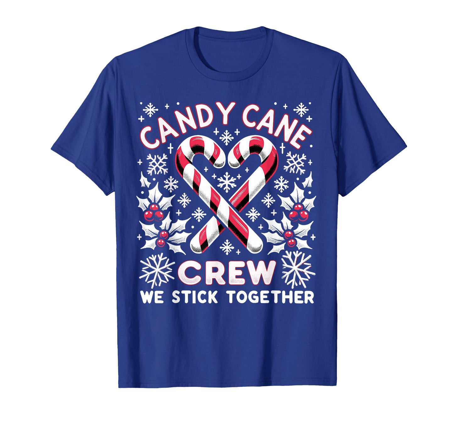 Candy Cane Crew We Stick Together Christmas Xmas T-Shirt