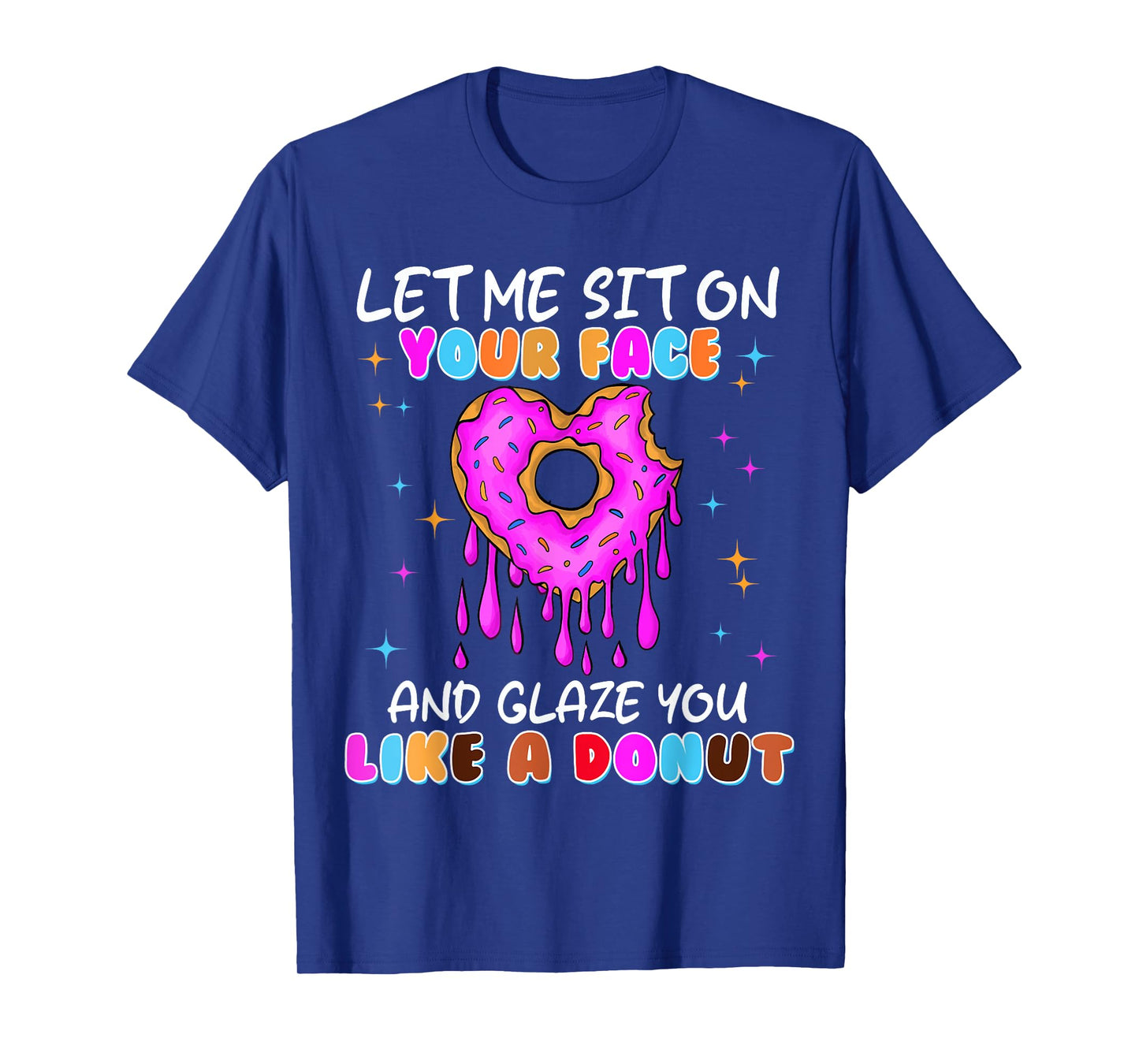 Funny Donut Inappropriate Shirts for Women Adult Humor T-Shirt