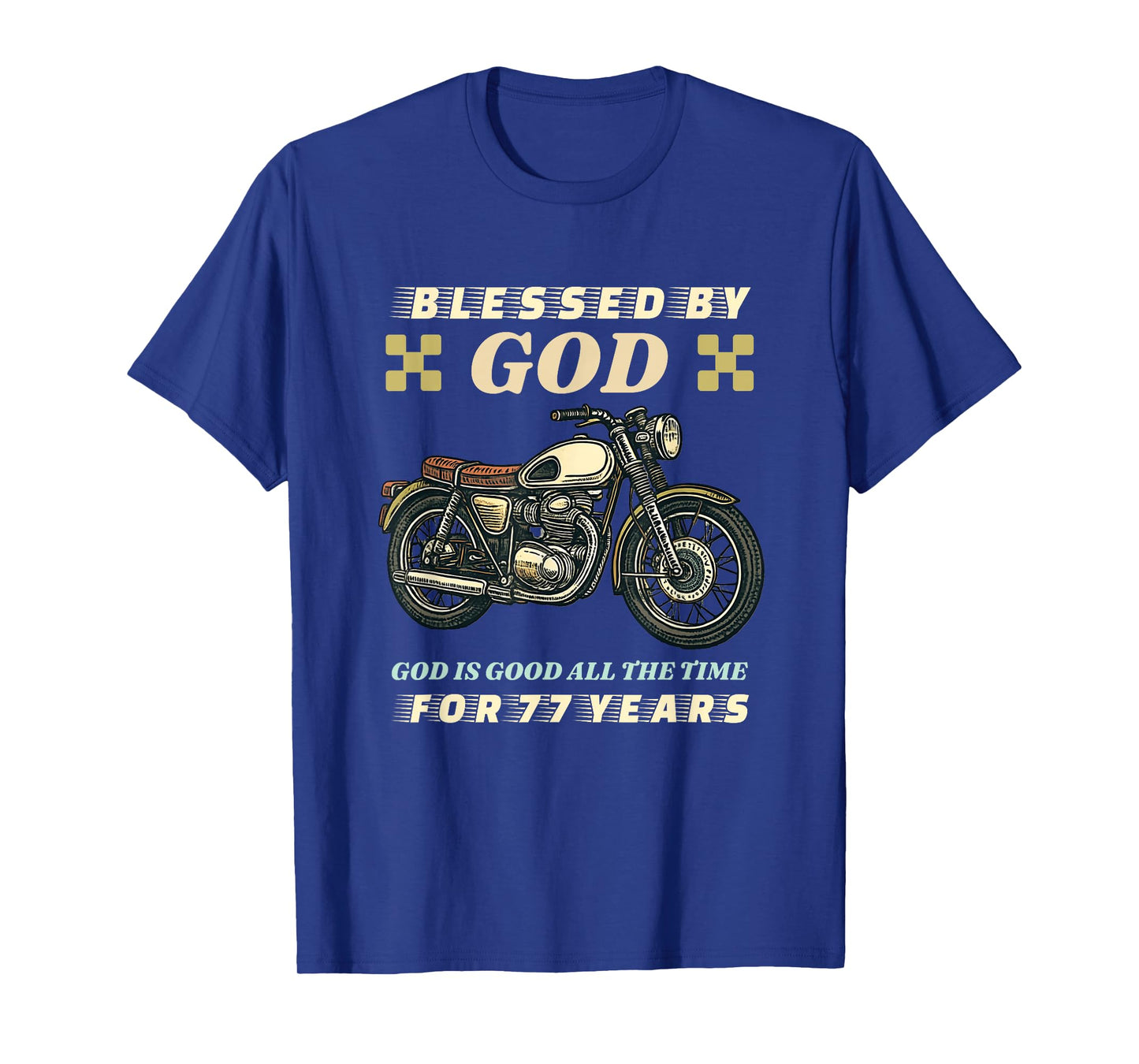 Blessed by God for 77 Years Old Motorcycle 77th Birthday T-Shirt