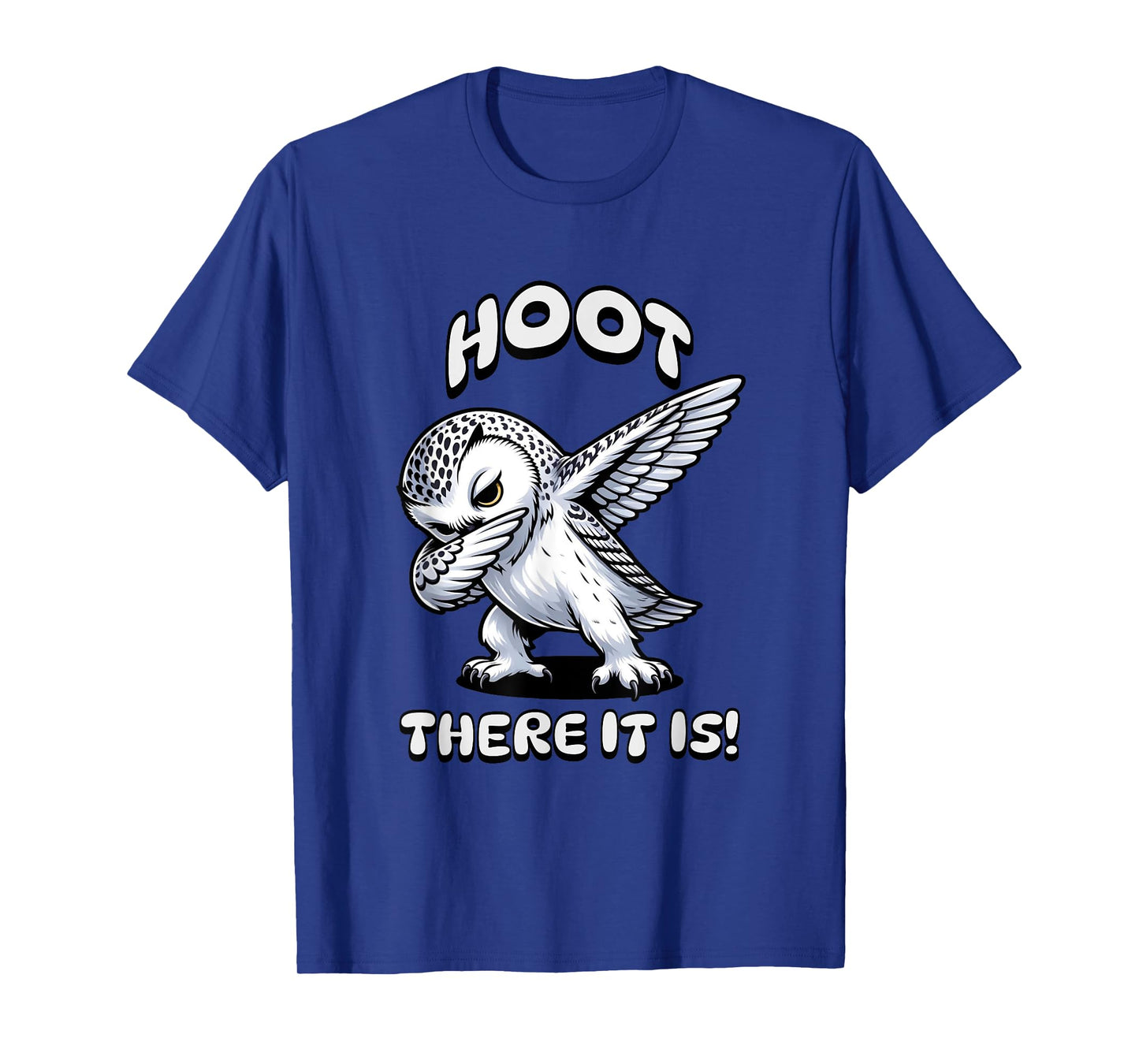Cute Snow Owls "Hoot There It Is"- Snow Owl Lovers T-Shirt
