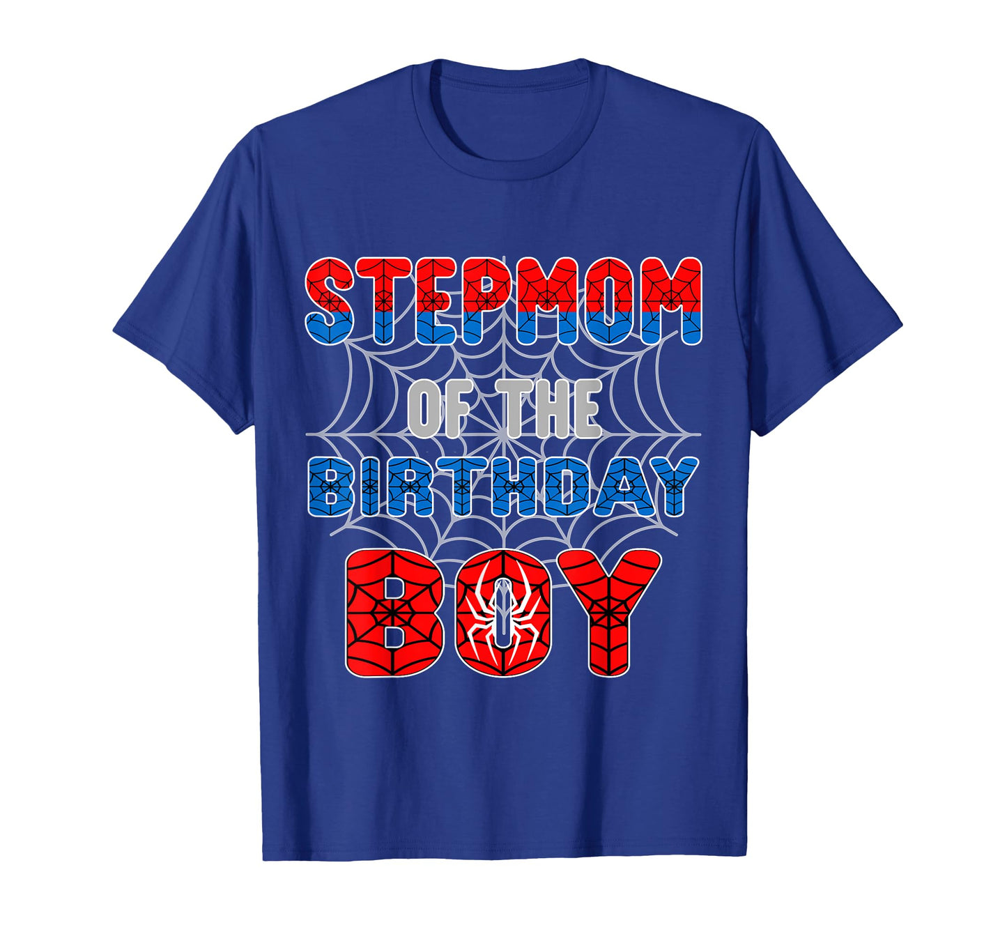 Spider Web Birthday Party Stepmom of The Birthday Boy T-Shirt