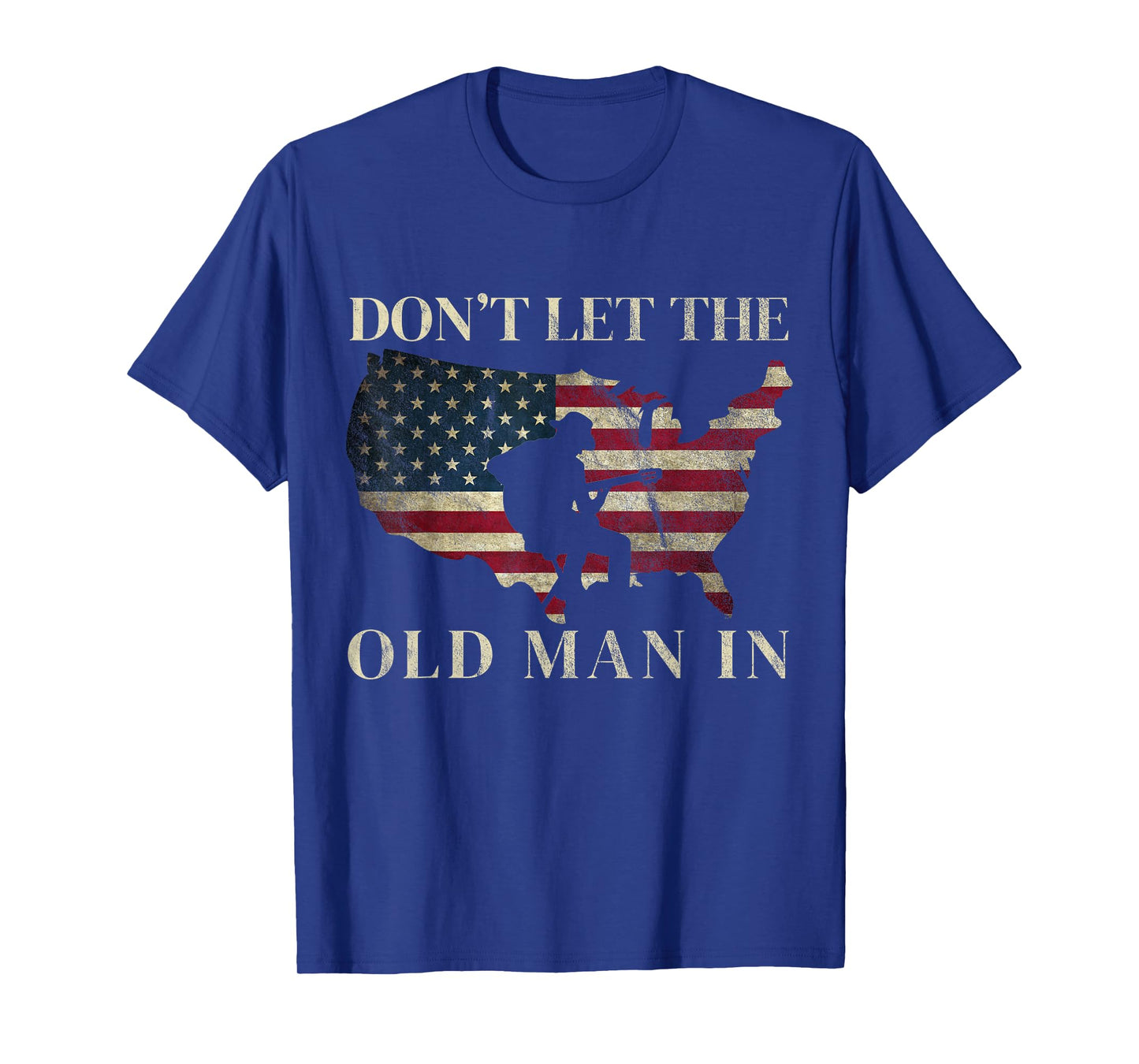 Don't Let The Old Man In Vintage American flag T-Shirt