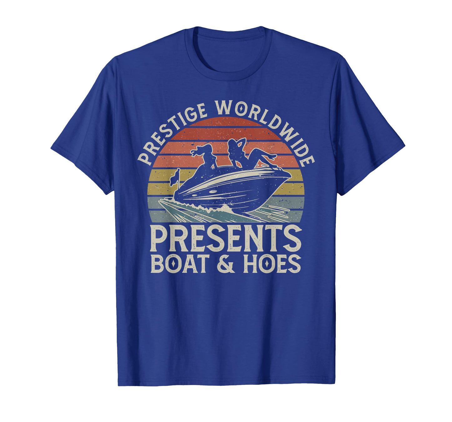 Vintage Retro Prestige Worldwide Presents Boats And Hoes T-Shirt
