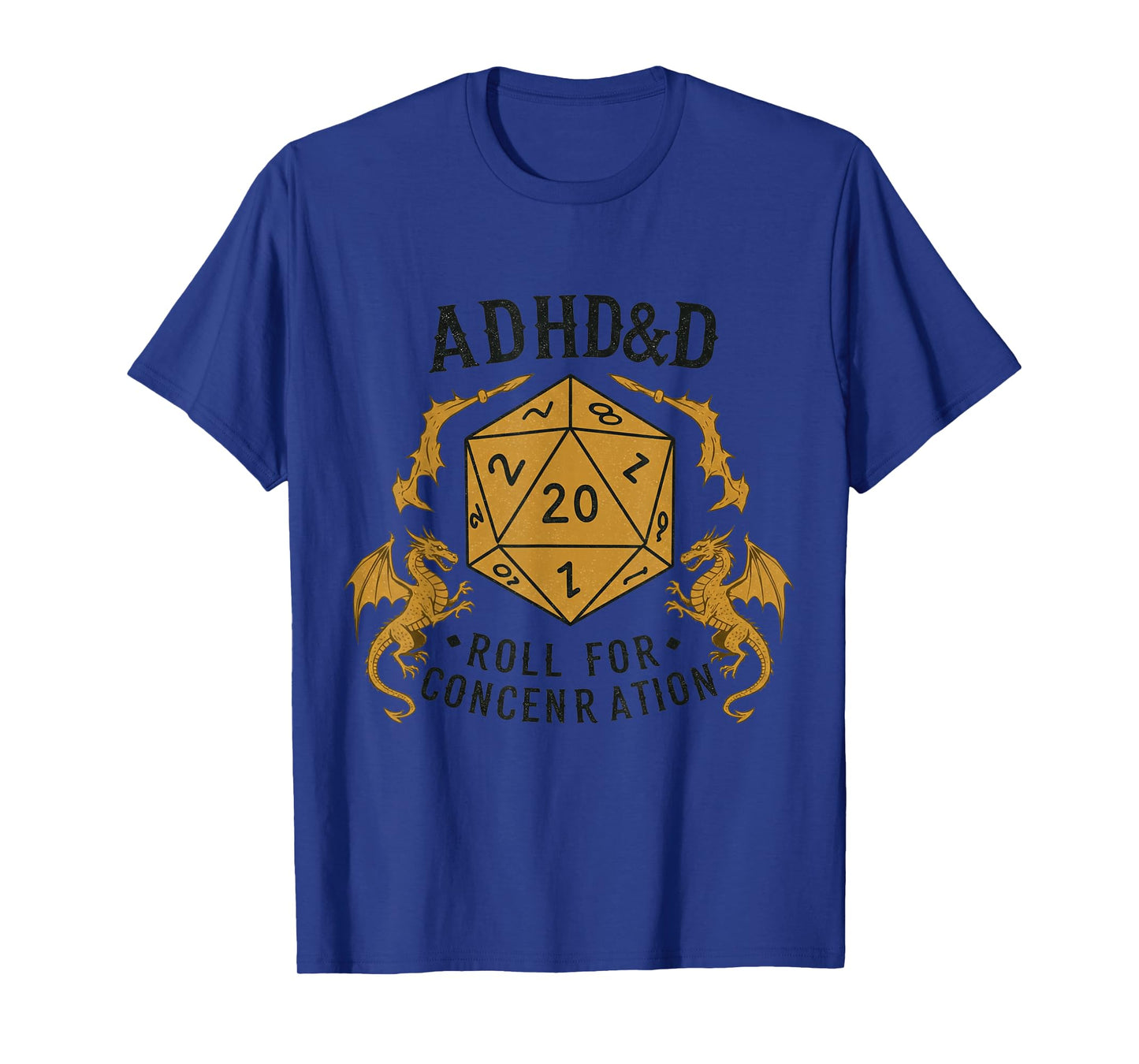 ADHD&D Roll for Concentration RPG Humor T-Shirt