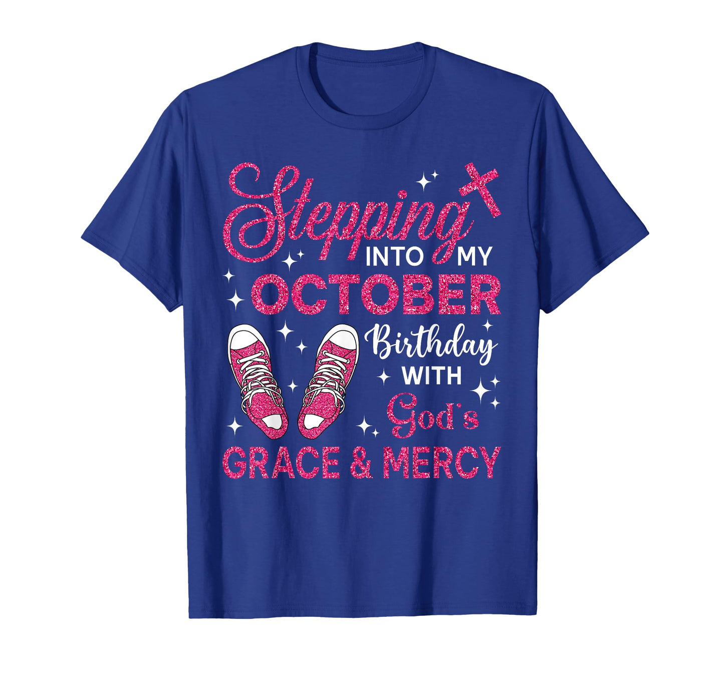 Stepping Into My October Birthday Girls Women Shoes Bday T-Shirt