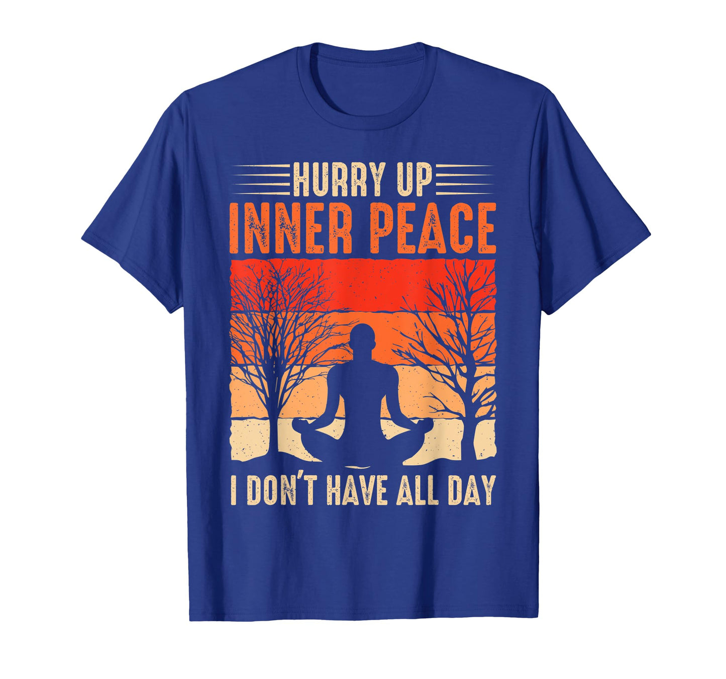 funny hurry up inner peace I don't have for yoga meditation T-Shirt
