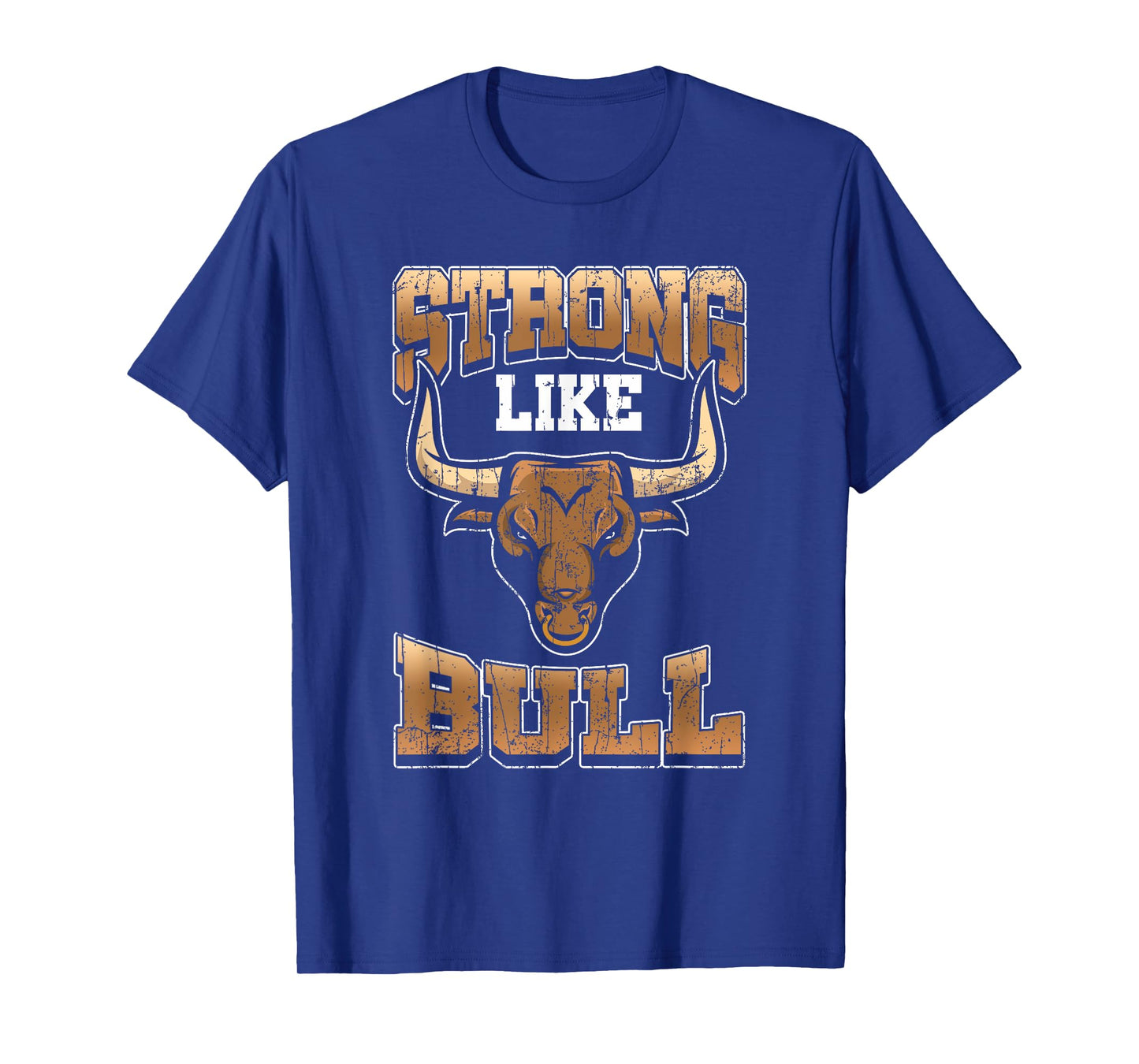 Bodybuilding Shirt - Fitness Gift Strong Like Bull Gym Tee T-Shirt