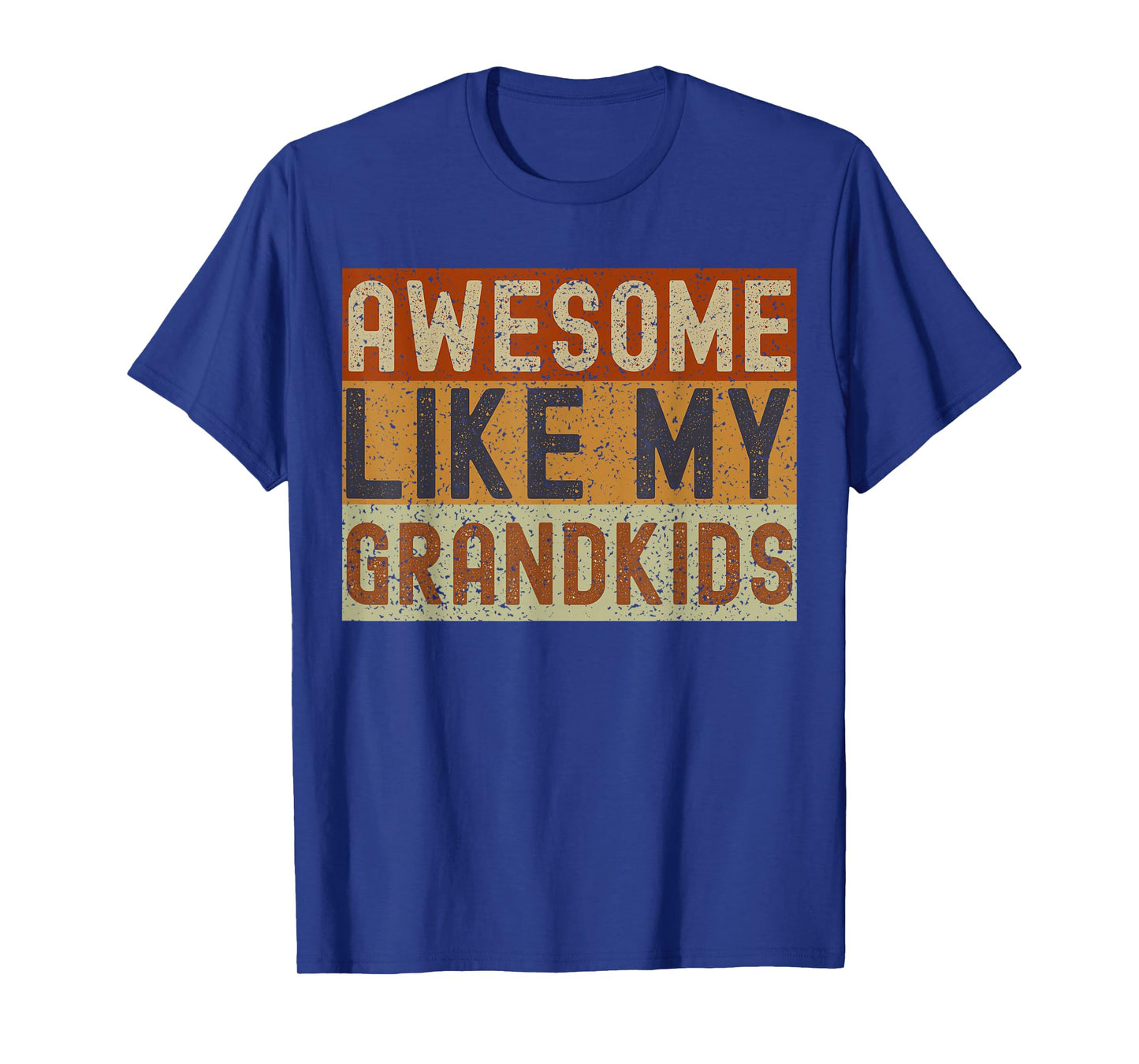 Awesome Like My Grandkids Funny Father's Day Grandpa Grandma T-Shirt