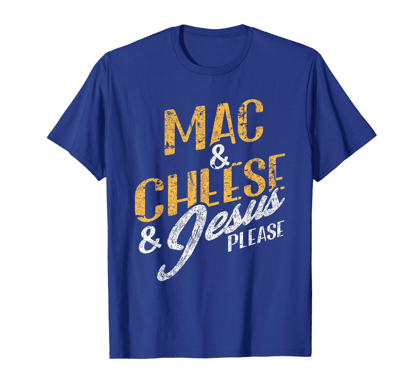 Mac & Cheese Jesus Please Christian Vintage Food Lover T-Shirt