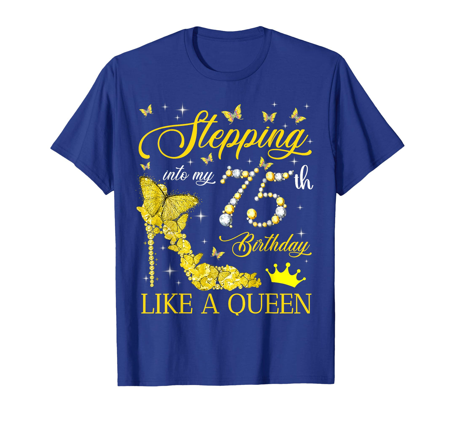 Funny 75th Birthday Women Shirt It's My 75 Year Old Birthday T-Shirt