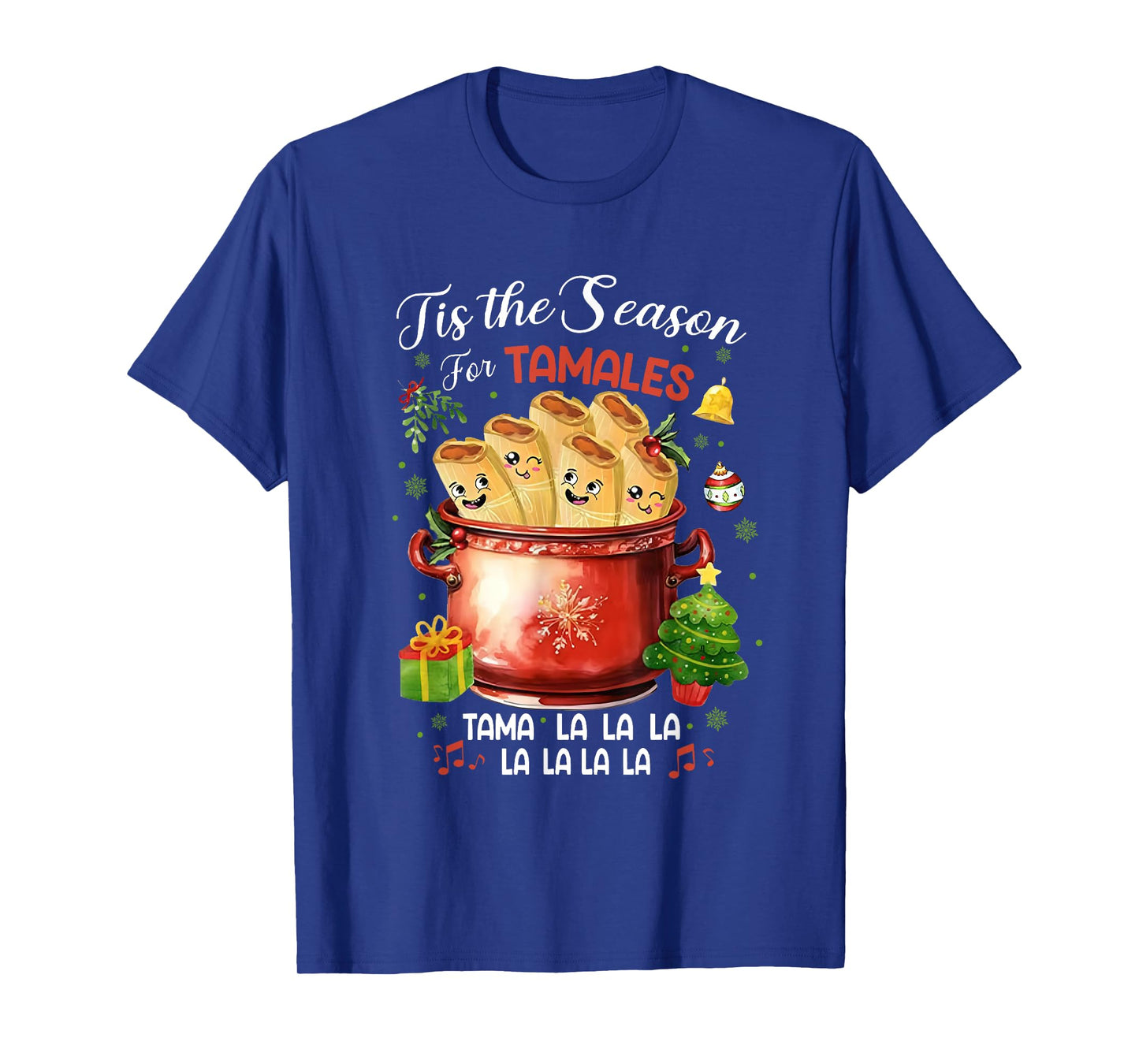 Tis The Season For Tamales Christmas Mexican Food Outfits T-Shirt