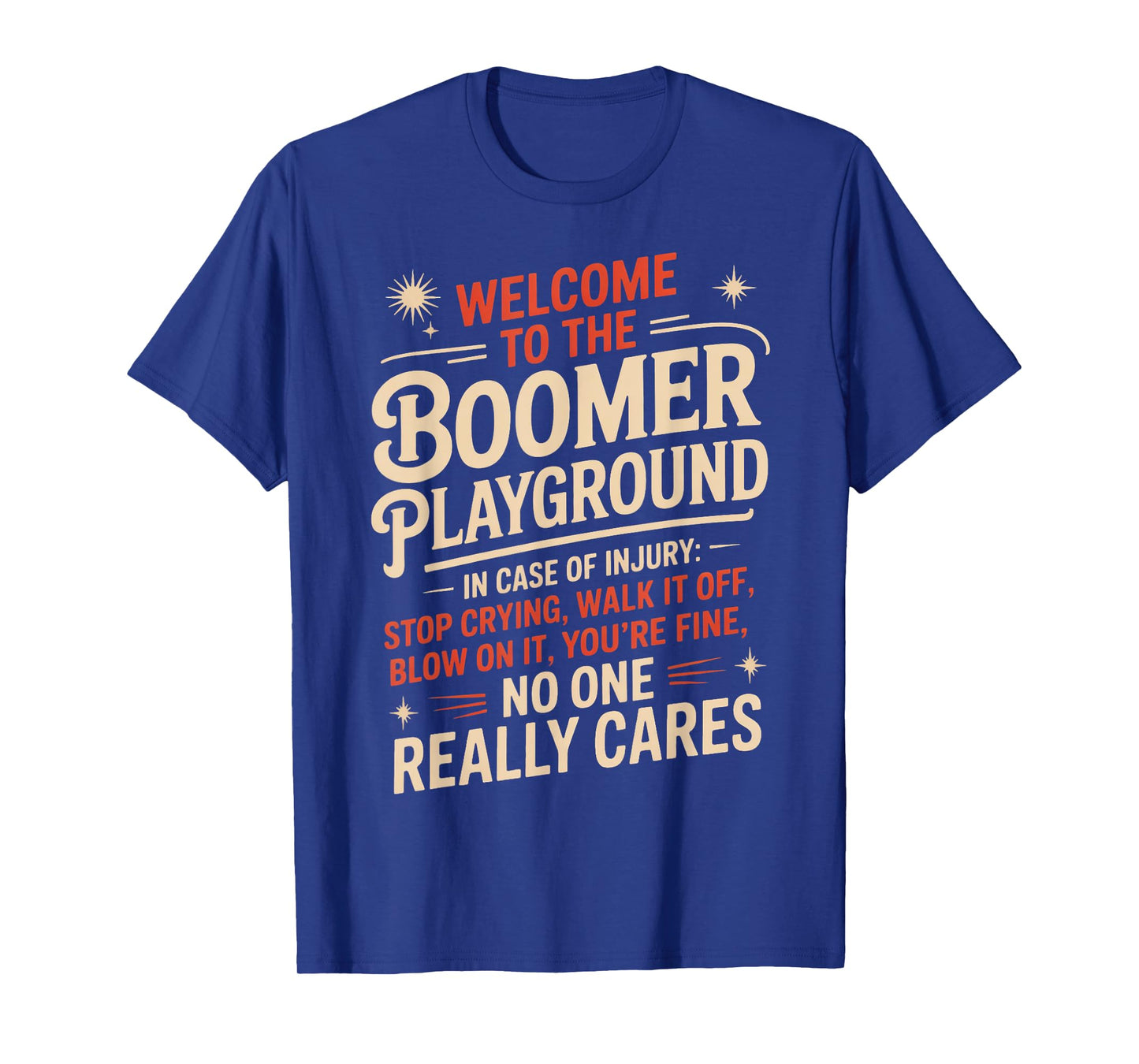 Boomer Playground Baby Boomer Humor Boomer Funny Boomer T-Shirt