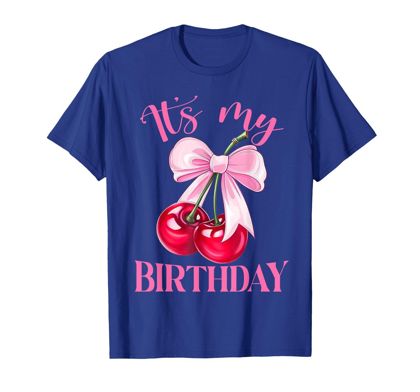 It's My Birthday Coquette Bow Cherry Birthday Girls Women T-Shirt
