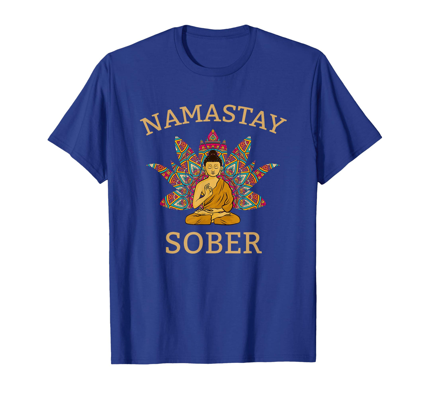 Namastay Sober , funny sobriety yoga T-Shirt