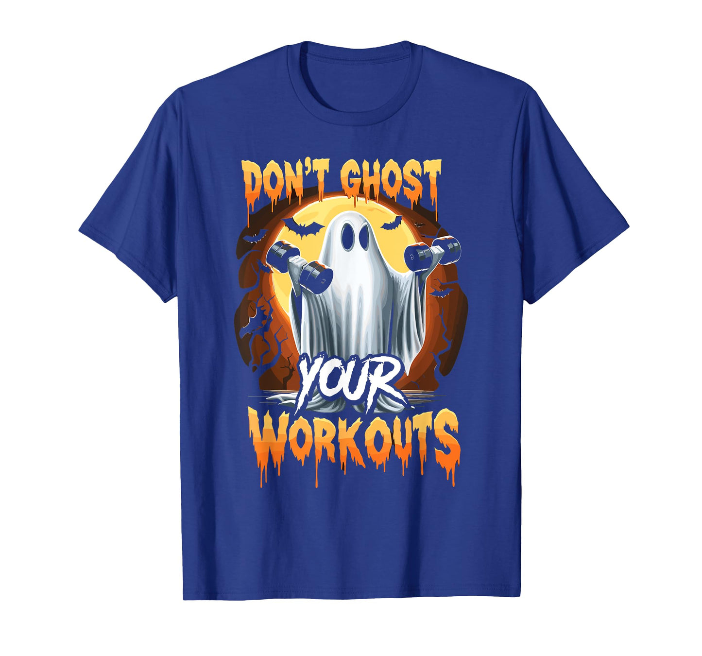 Halloween Gym Don’T Ghost Your Workouts Halloween Workout T-Shirt