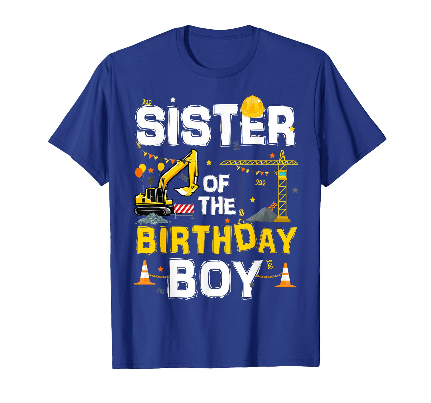 Sister Of The Birthday Boy Matching Construction Crew B-day T-Shirt