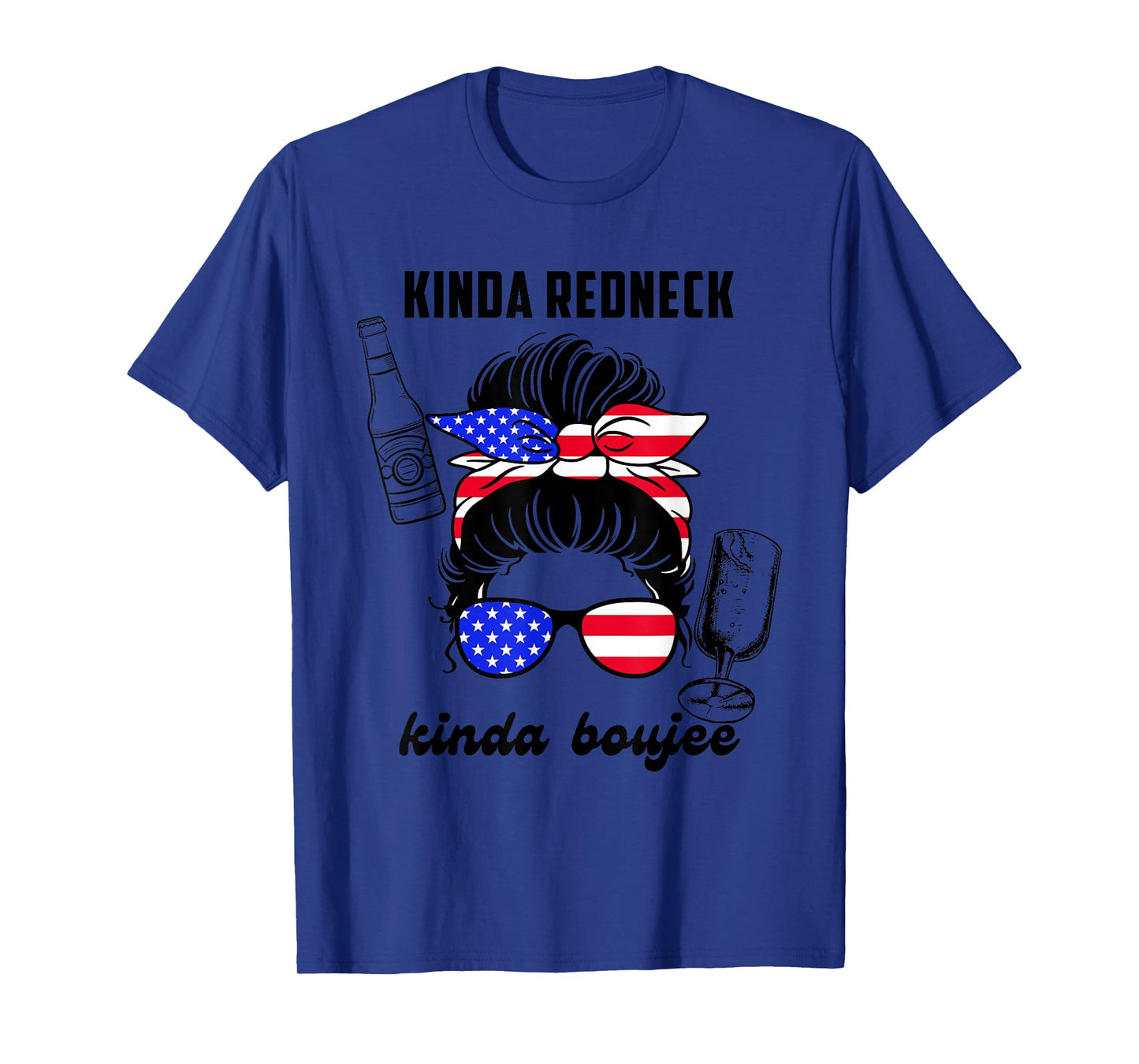 Kinda Redneck Kinda Boujee Messy Bun America Girl Design T-Shirt