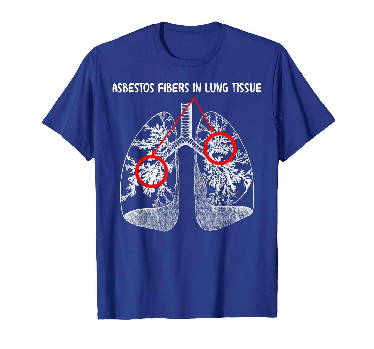 Asbestos Fibers In Lung Tissue, Respiratory Therapy For Lung T-Shirt