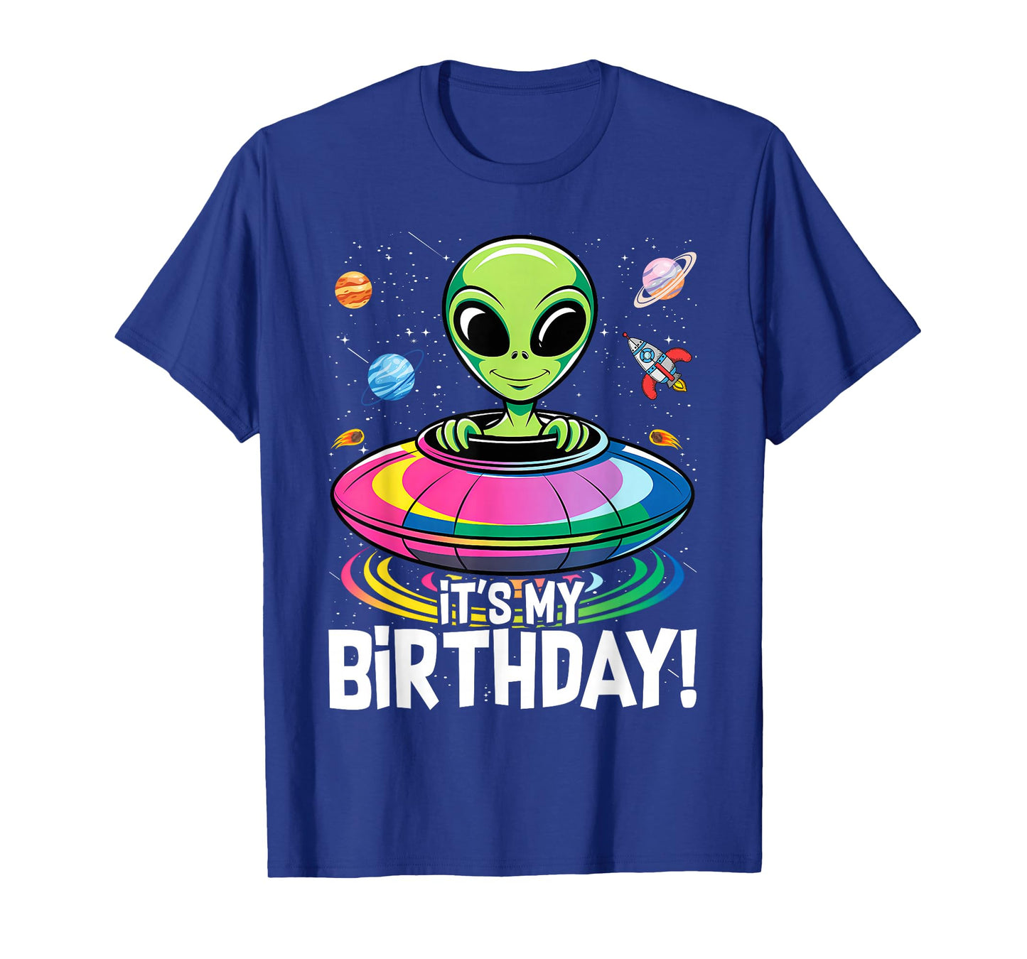 It's My Birthday Cute Alien UFO Ship In Space Funny Alien T-Shirt
