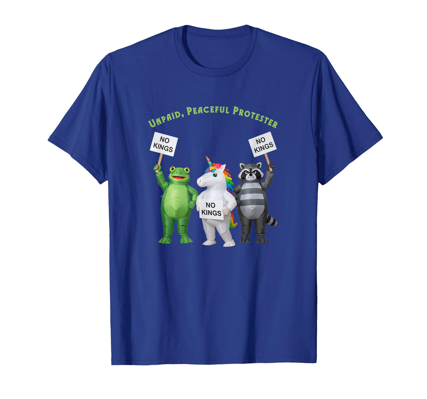No Kings Unpaid Peaceful Protester Frog and Unicorn T-Shirt