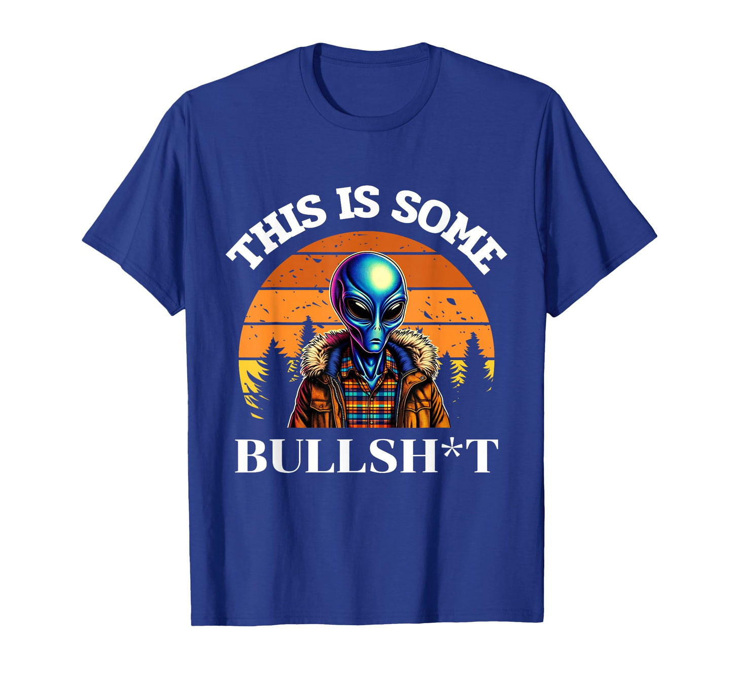 This Is Some Bullshit Resident Funny Swearing Alien Science T-Shirt