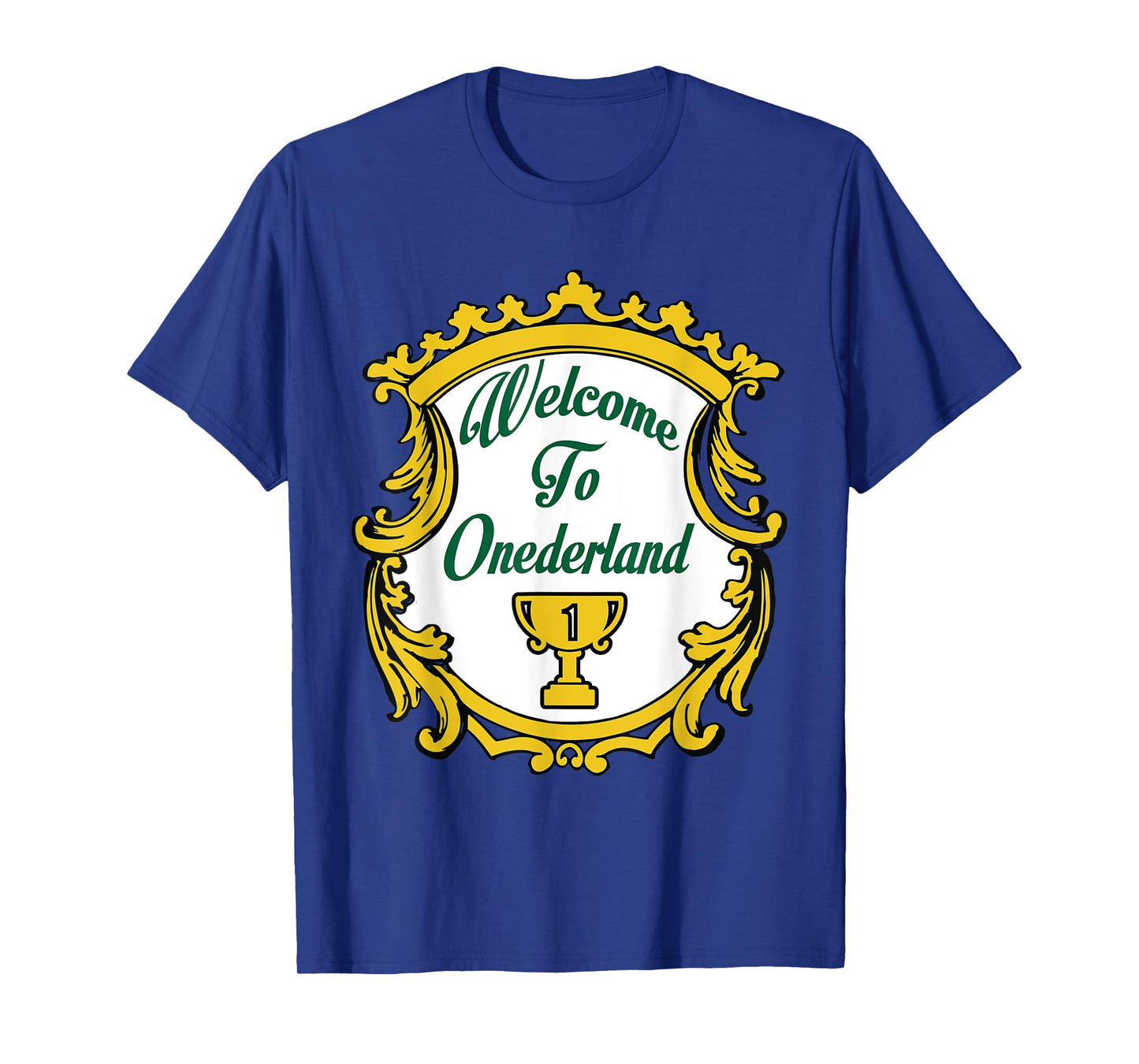 Welcome To Onederland Novelty Weight Loss T-Shirt T-Shirt