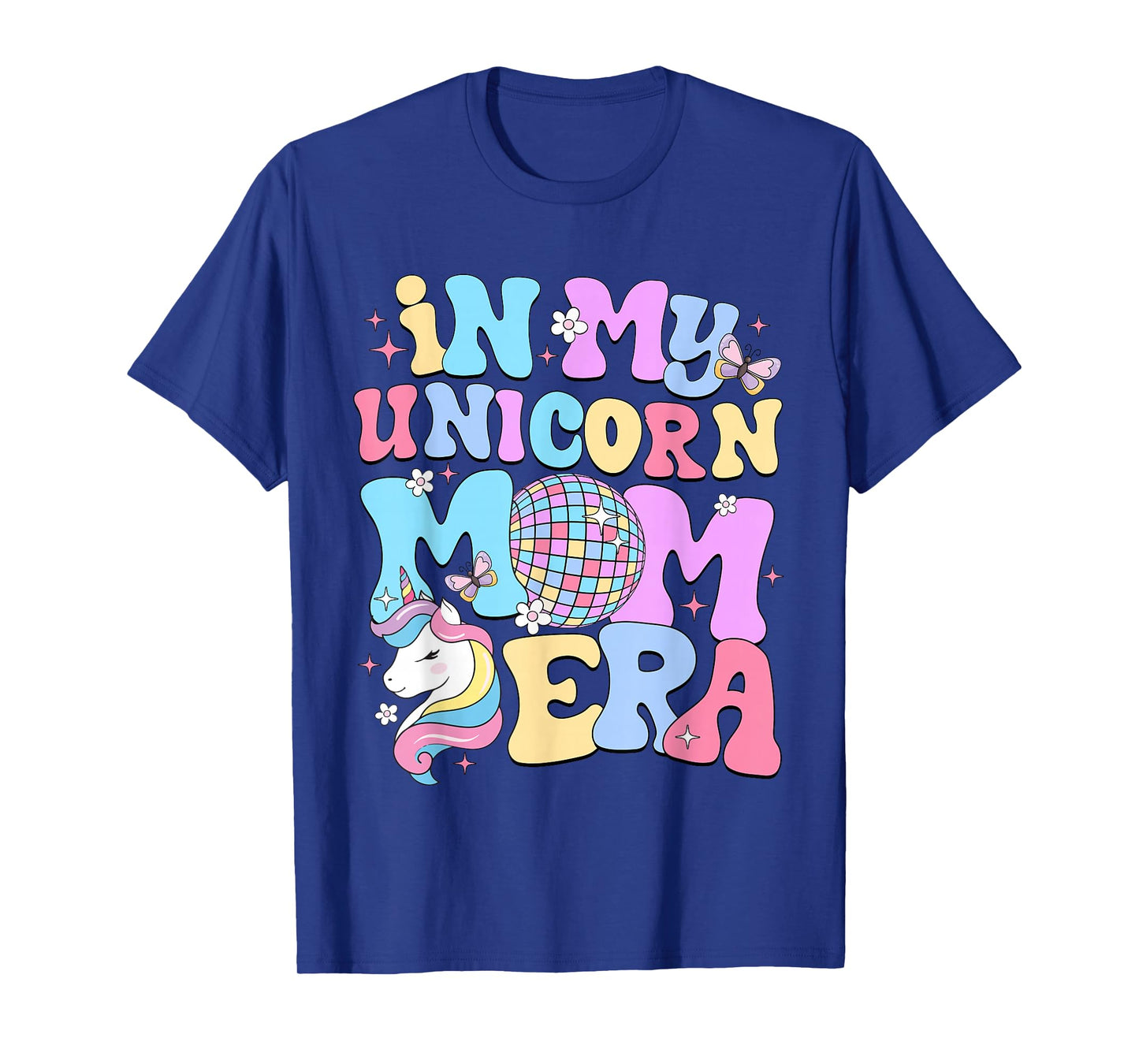 In My Unicorn Mom Era Cute Mother National Unicorn Day T-Shirt