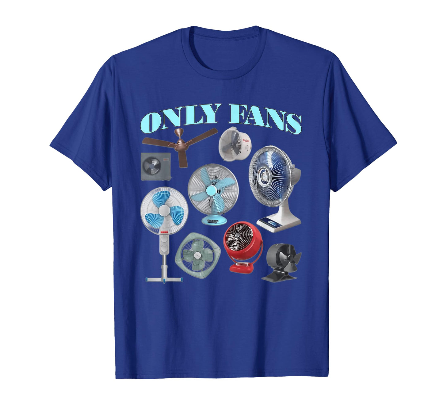 Funny Only Fans Joke Only Art Fans Only Fans Joke T-Shirt