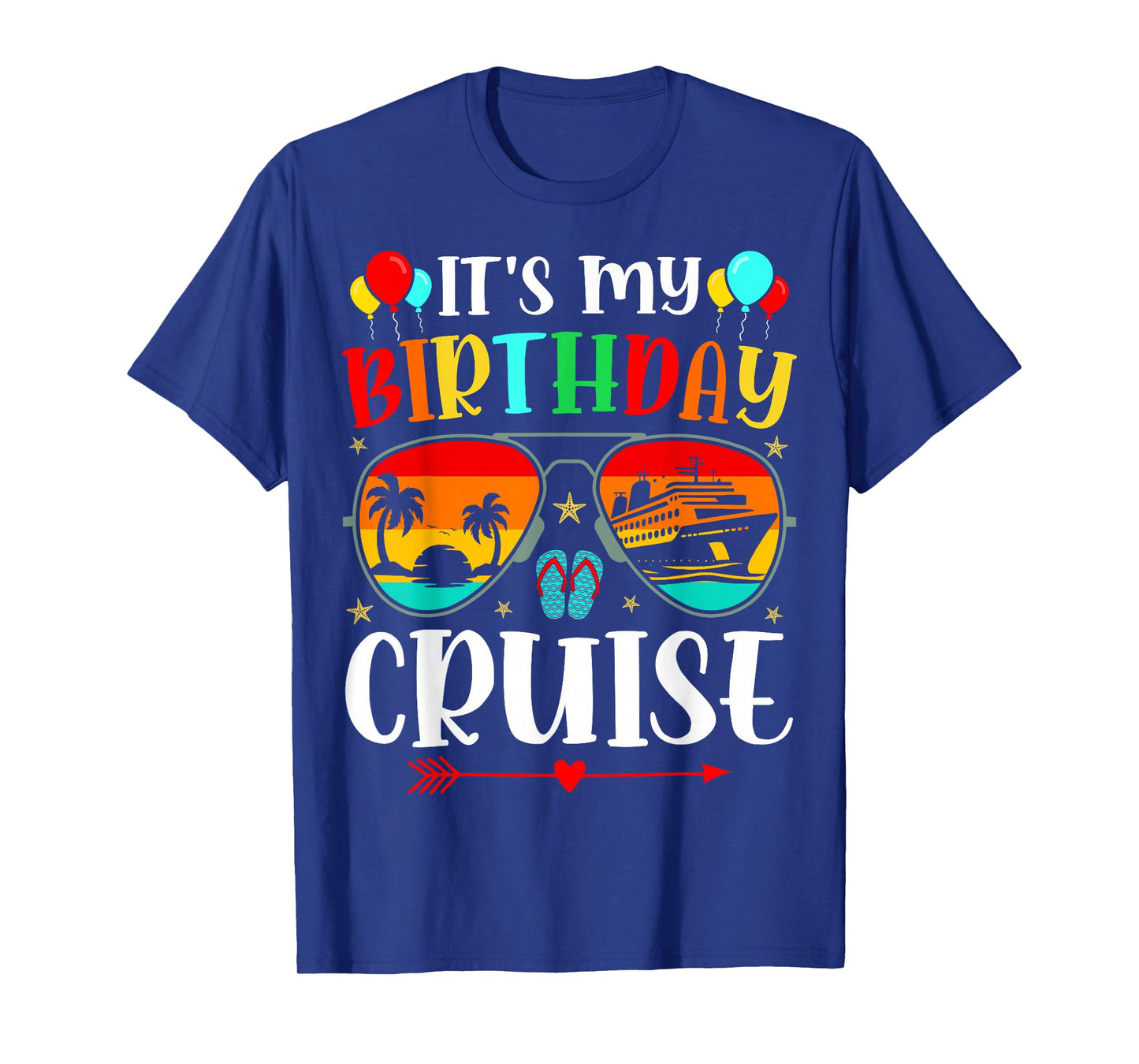 Family Birthday Cruising Sunglasses It's my Birthday Cruise T-Shirt