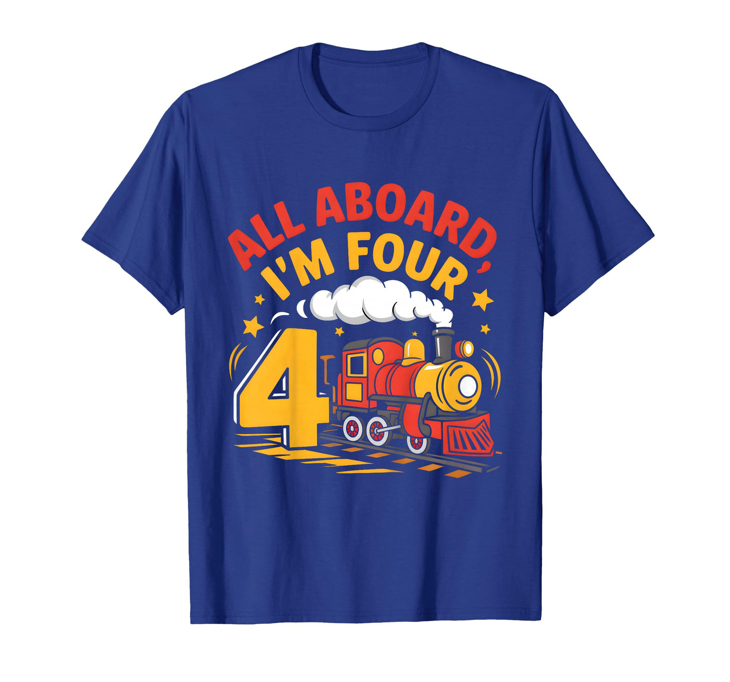 Kids Train 4th Birthday All Aboard I'm Four 4 Yr Old Boy Bday T-Shirt