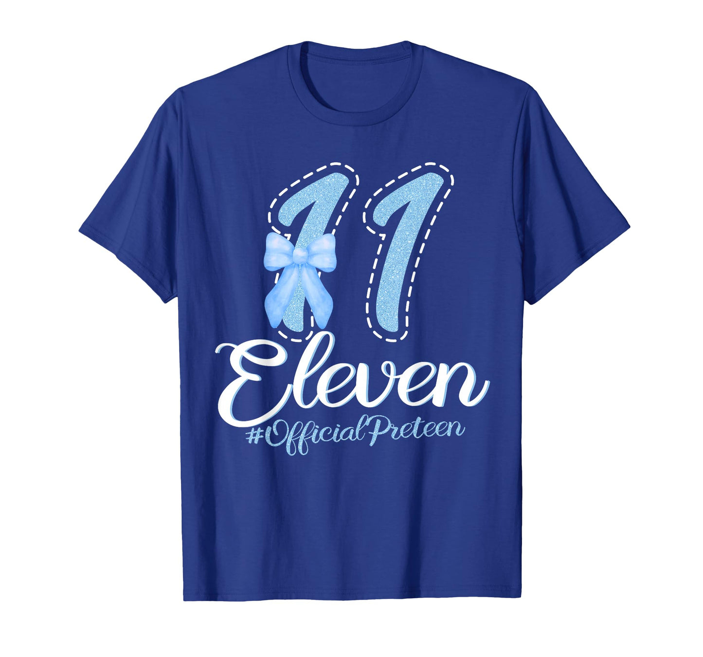 Eleven Official Pre Teen 11th Birthday 11 Year Girl Blue Bow T-Shirt