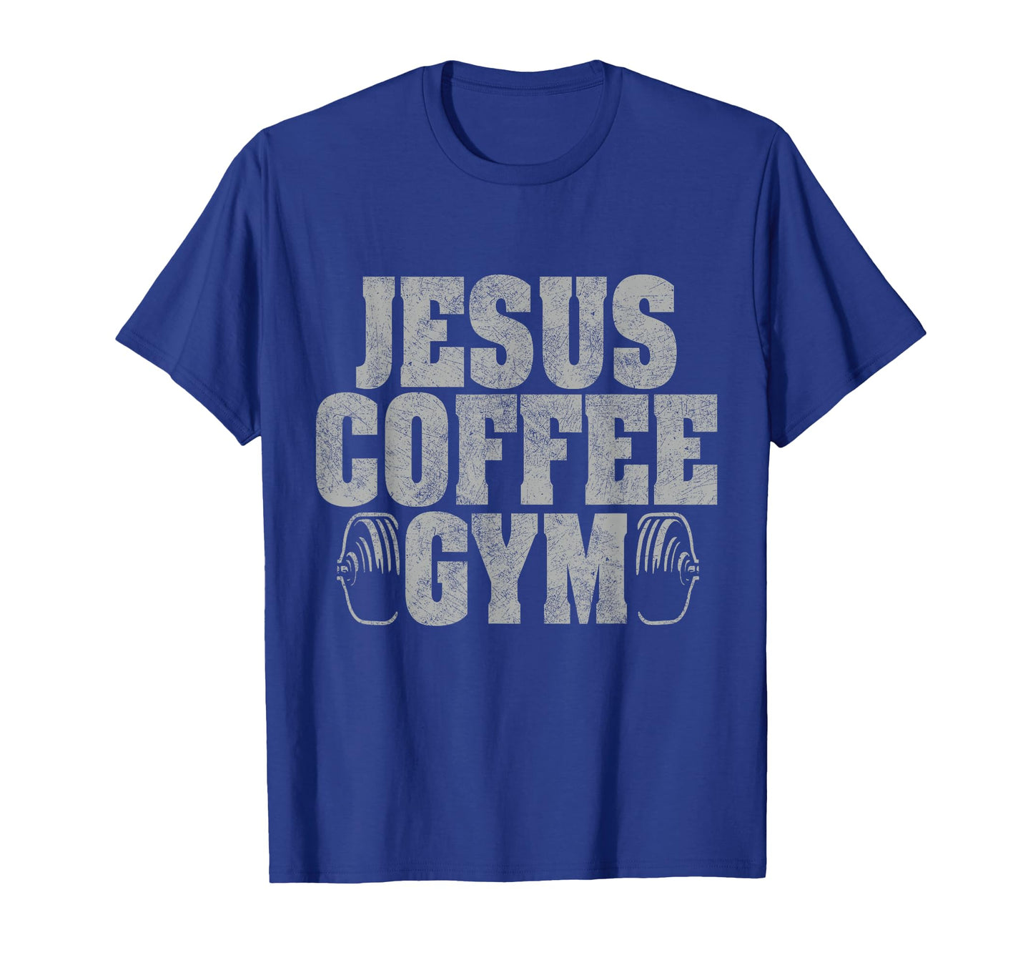 Jesus Coffee Gym Christian Workout Weightlifting Fitness T-Shirt
