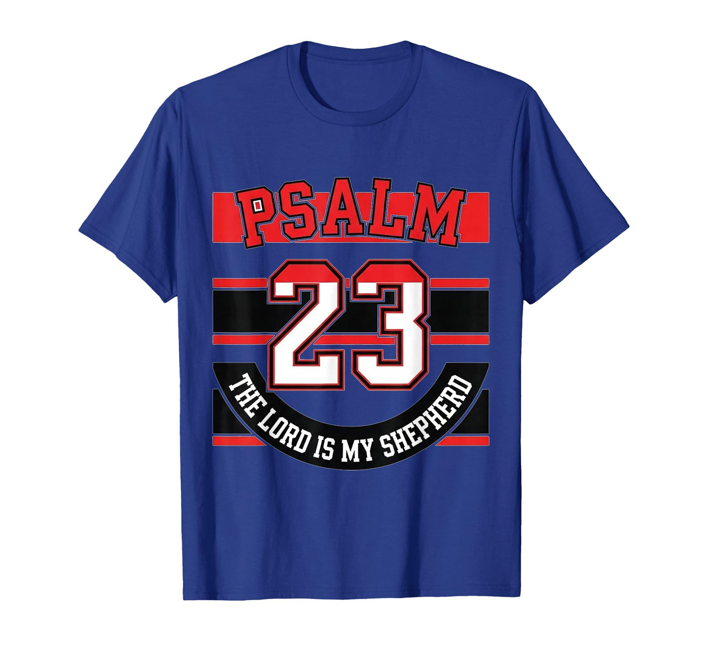 Restores Soul Psalm 23 The Lord is My Shepherd Christian T-Shirt